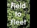 Field to Fleet