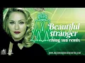 Lagu Madonna - Beautiful Stranger (RisingSun Trance Remix) [VJ Ni Mi Video Edit]