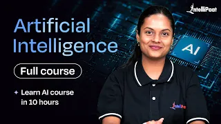 Artificial Intelligence Full Course (2026) | AI Full Course | Intellipaat
