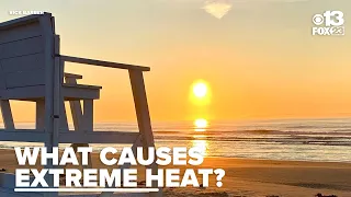 climate chronicles what causes extreme heat