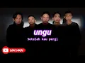 Download Lagu Ungu - Setelah Kau Pergi (Lyric Music)
