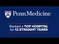 Penn Medicine Ranked Among Best Hospitals in America for 12th Straight Year