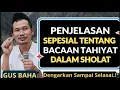 PENGAJIAN GUS BAHA - PENJELASAN SEPESIALNYA BACAAN TAHIYAT DALAM SHOLAT #gusbaha