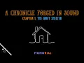 Lagu A Chronicle Forged In Sound - Chapter 1: The Quiet Shelter.
