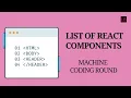 React Components Machine Coding Round Learnersbucket