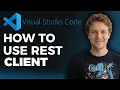 How to Use REST Client on VS Code Step by Step