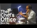 The Chef s Office Sick Day
