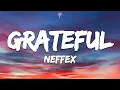 Download Lagu NEFFEX - Grateful (Lyrics)