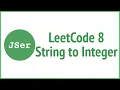 leetCode 8 - String to Integer atoi JSer