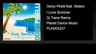 domy pirelli feat stelion i love summer dj trane remix 
