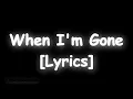 3 Doors Down - When I'm Gone [Lyrics]