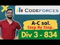 A B C Explained Codeforces Round 834 Div 3 Division 3 Div 3 Hindi