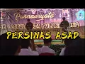 Download Lagu PERSINAS ASAD ~ TAMPIL DI ACARA PURNAWIYATA SMK BAITUL IZZA ~ TULUNGAGUNG