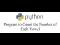 Python Program to Count the Number of Each Vowel