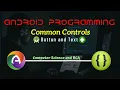Android Module 3 Part 2 Common Controls Button and Text Controls Explanation with Coding
