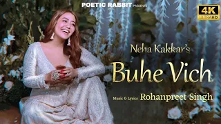 buhe vich neha kakkar rohanpreet singh official visualiser neha kakkar new song 2023