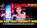 Download Lagu DJ TAK PERNAHKAH KAU SADARI !! AKU YANG TERSAKITI X LUKA DISINI || DUGEM REMIX FUNKOT FULL BASS ||