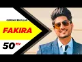 Download Lagu Fakira (Full Video) | Qismat | Ammy Virk | Sargun Mehta | Gurnam Bhullar | Jaani | B Praak
