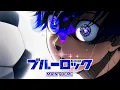Download Lagu Blue Lock OST - Main Theme (Original Soundtrack)