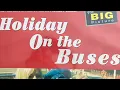 Download Lagu Opening to Holiday on the Buses (1997)