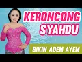 KERONCONG FULL ALBUM SYAHDU BIKIN ADEM AYEM LAGI NOSTALGIA