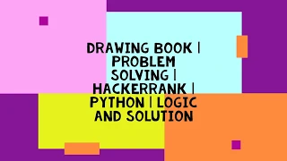 DRAWING BOOK PROBLEM SOLVING HACERRRANK PYTHON LOGIC AND SOLUTION