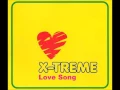 X Treme ‎– Love Song (Original Album Version)