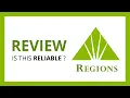 REGIONS BANK Test Review in 2024 Is this bank reliable