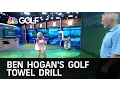 Ben Hogan s Golf Towel Drill - School of Golf Golf Channel