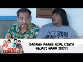 DADANG PAMER SOAL CINTA SEJATI SAMA IDOY! | DUNIA TERBALIK | EPS 651-652 (10/10)