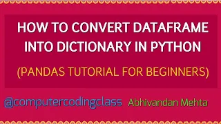 How to Convert DataFrame to Dictionary in Python Pandas Tutorial Python