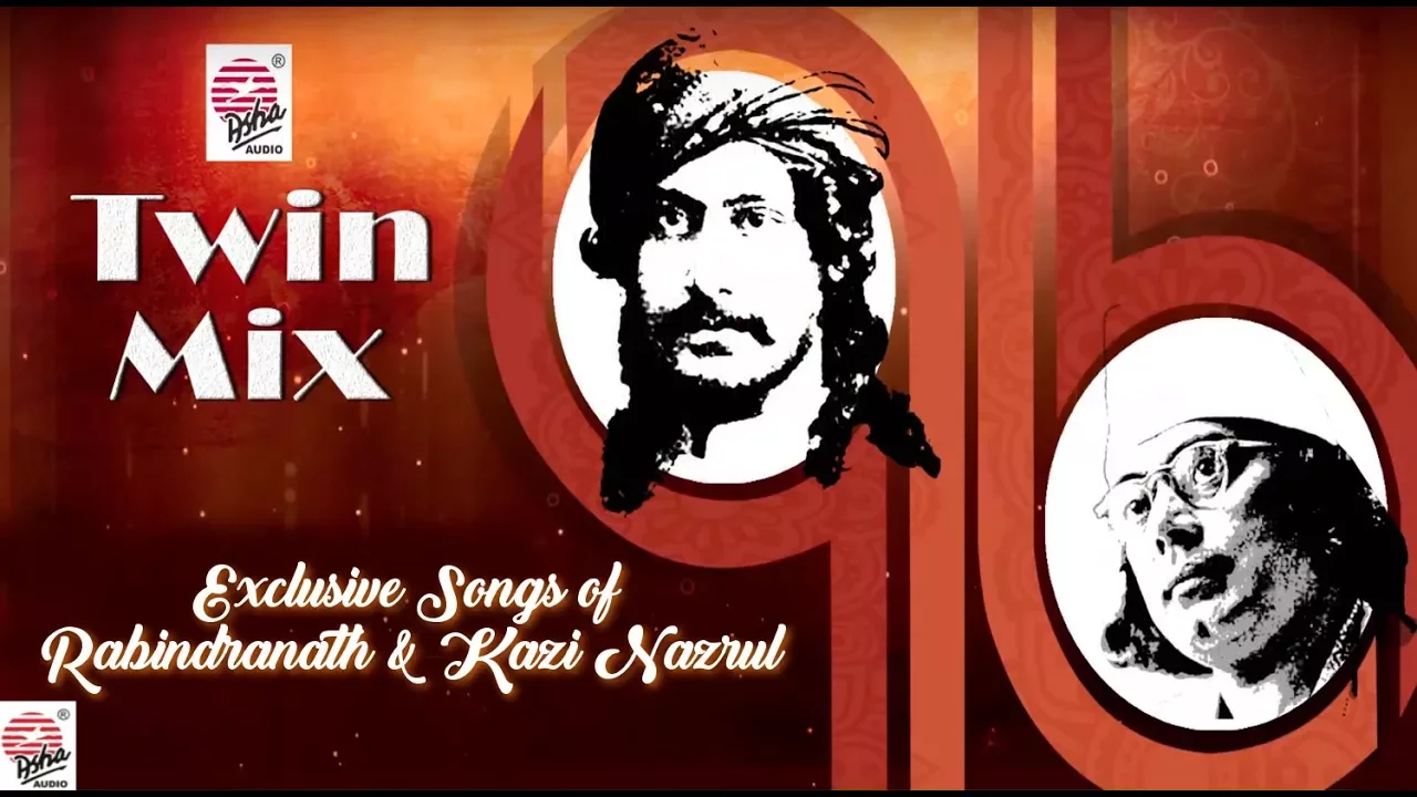 Twin Mix | Exclusive Songs of Rabindranath & Kazi Nazrul