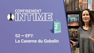 Confinement Intime S2 Spécial Boutiques Ep07 La Caverne Du Gobelin Metz Pont à Mousson Et Nancy 