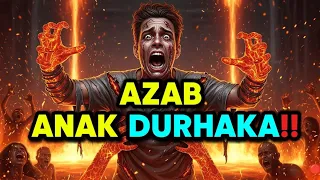 azab anak durhaka kepada orang tua kisah islami 5 dosa besar yang menjerumuskan ke neraka