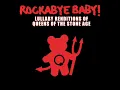 The Sky is Fallin' - Lullaby Renditions of Queens of the Stone Age - Rockabye Baby!