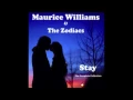 Maurice Williams & The Zodiacs- Stay (Version 5- Extended)