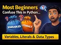 Most Beginners Confuse This in Python Variables Literals Data Types