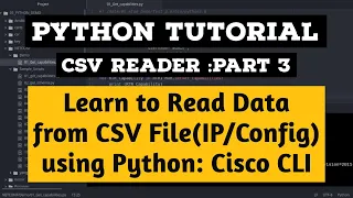 Learn to Read Data from CSV Using Python for SSH and CLI Cisco Configuration Paramiko Part 3