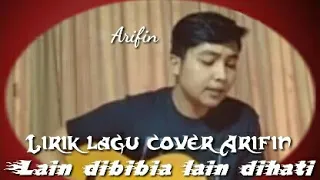 Download Al Arifin || Lain Dibibia Lain Dihati_Cover MP3