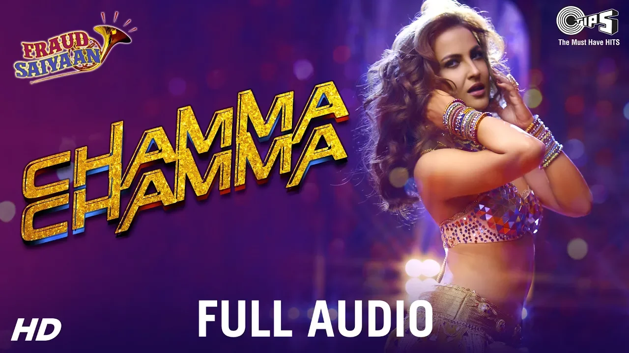 Chamma Chamma Full Audio - Fraud Saiyaan | Elli AvrRam, Arshad | Neha Kakkar, Tanishk, Ikka & Romy