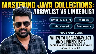 Java Collections - ArrayList vs LinkedList in Detail