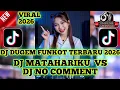 DJ DUGEM DISKOTIK NONSTOP FUNKOT TERBARU 2025 || DUGEM MATAHARIKU (NEW) x NO COMMENT (NEW) FULLBASS