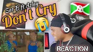 sat b dont cry ft aslay official music video reaction