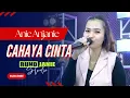 Download Lagu Cahaya Cinta - Anie Anjanie (Live Cover) RUNDJANIE STUDIO