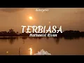 Download Lagu Terbiasa - Nathanielrivan (karaoke)