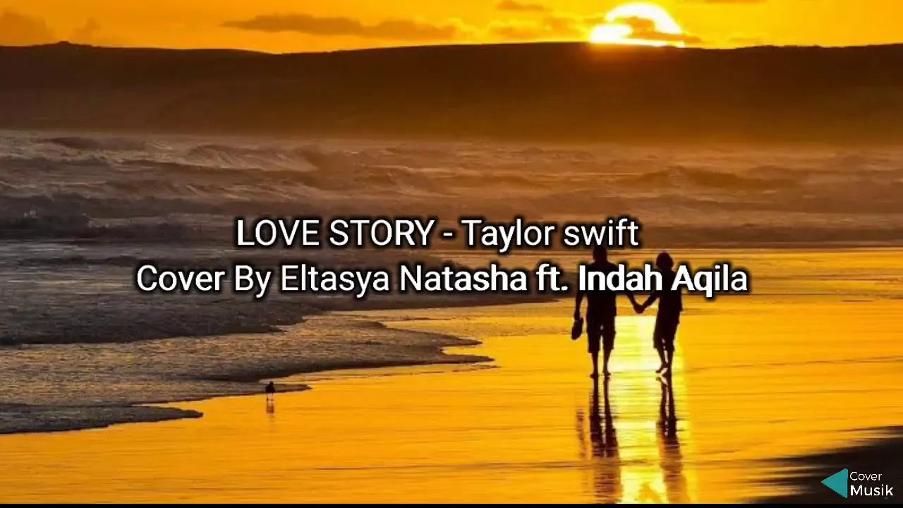 ( Lirik Lagu ) Love Story - Taylor swift Cover By Eltasya Natasha ft. Indah Aqila ( Lirik Lagu ) Love Story - Taylor swift Cover By Eltasya Natasha ft. Indah Aqila