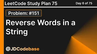 Reverse Words in a String - LeetCode 151 Medium LeetCode Study Plan
