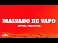 Download Lagu MALVADO DE VAPO - xccvdxz, Y3LLAVISION (Letra/Lyrics)