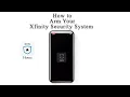 How to Arm Xfinity Security with Touchscreen and Xfinity Home App