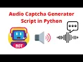 audio captcha generator script in python